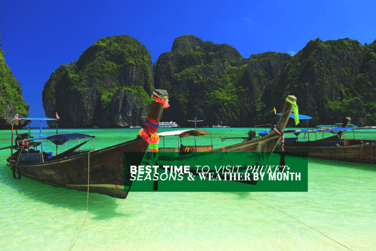 Best Time To Visit Phuket Thailand