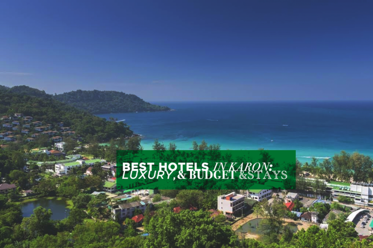 20 Best Hotels in Karon: Luxury & Budget Stays Phuket (2024)