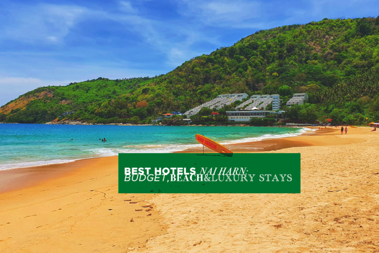 Best Hotels in Nai Harn: Budget, Beach & Luxury Stays (Phuket, 2024)