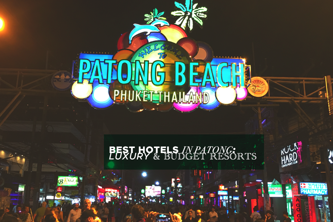 best hotels in patong phuket