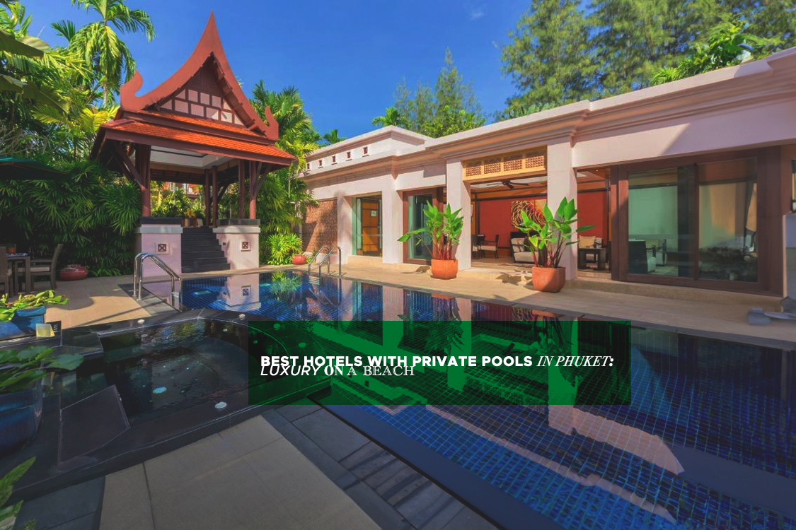 top hotels with pool phuket
