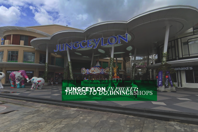 jungceylon in patong