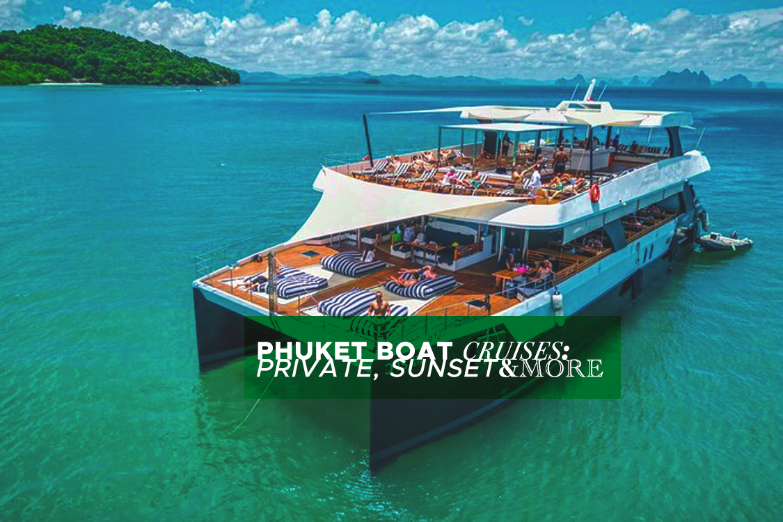 phuket boat cruises