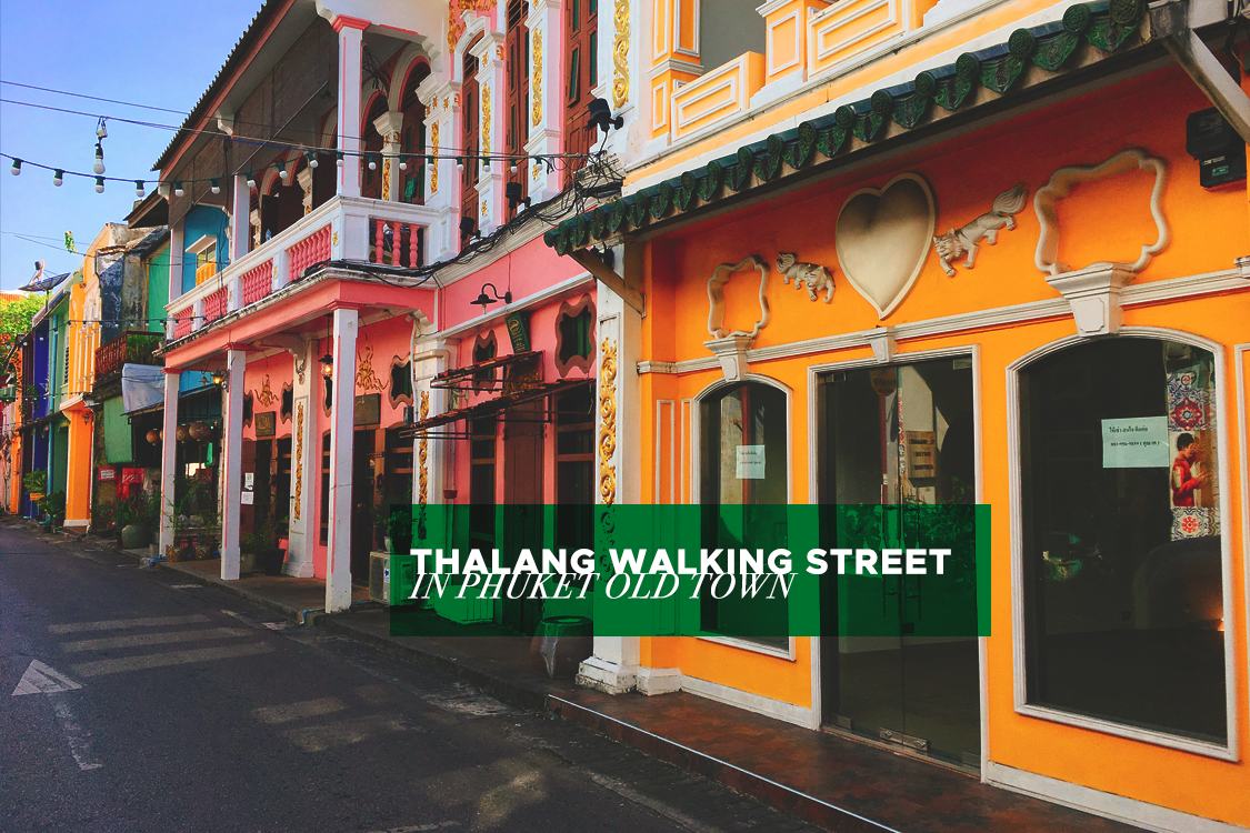 walking street in old phuket town