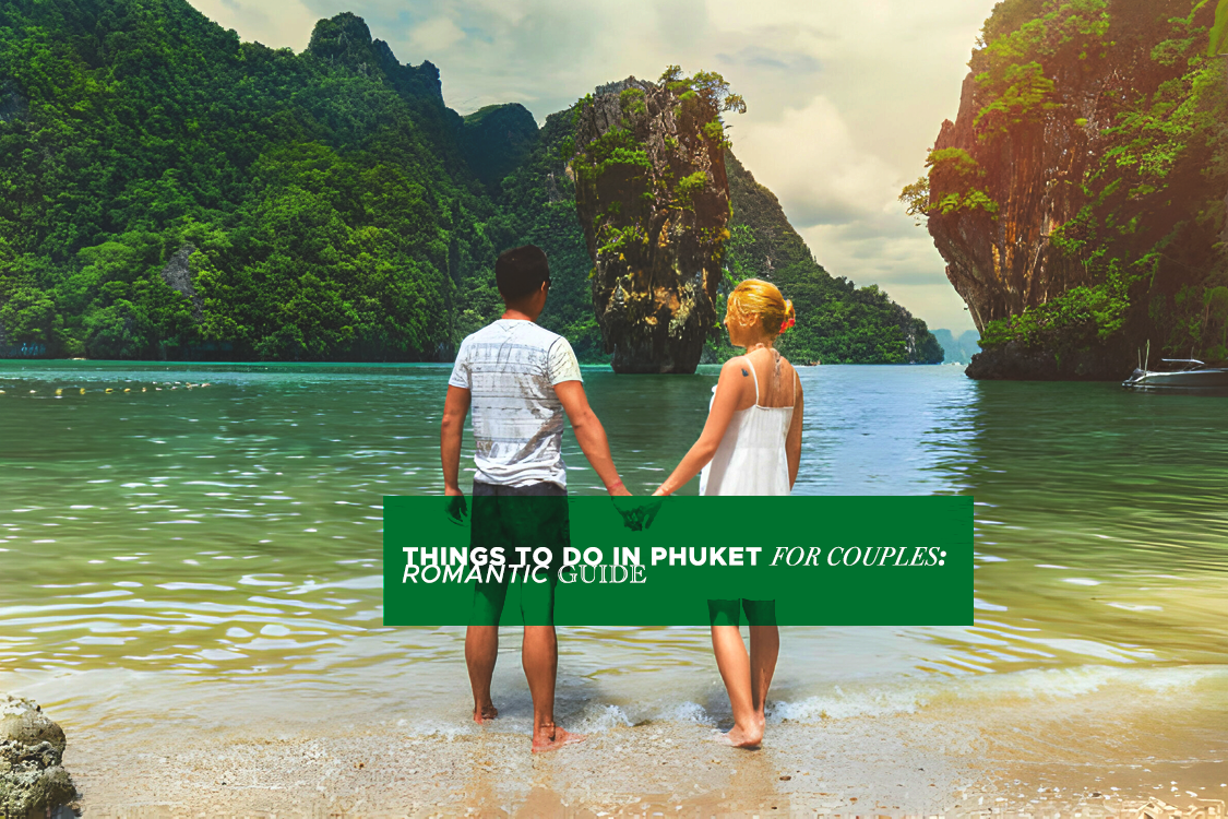 things to do in phuket for couples