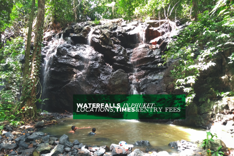 Waterfalls in Phuket: Locations, Times & Entry Fees (2024)